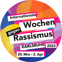 Internationale Wochen gegen Rassismus Karlsruhe 2023